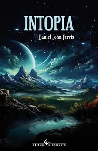 Intopia - Die Ankunft Intopia - Die Ankunft