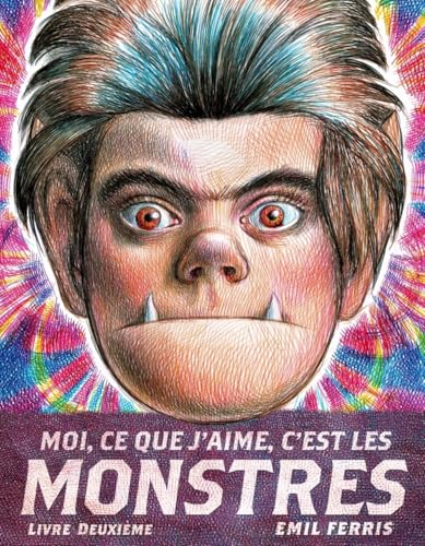 Moi, ce que j'aime, c'est les monstres 2 - Livre deuxième: Tome 2 Moi, ce que j'aime, c'est les monstres 2 - Livre deuxième: Tome 2 von LOUVERTURE