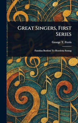 Great Singers, First Series von Anson Street Press