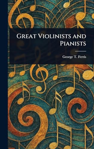 Great Violinists and Pianists von Anson Street Press