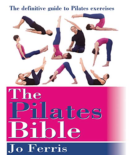 Pilates Bible: The definitive guide to Pilates excercise von Basic Health Publications, Inc.
