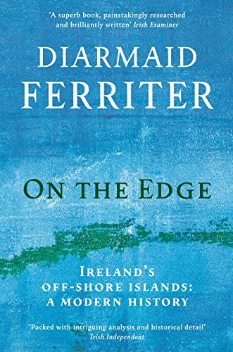 On the Edge: Ireland’s off-shore islands: a modern history von Profile Books