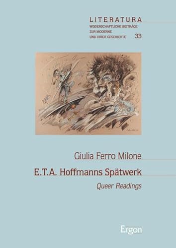 E.T.A. Hoffmanns Spätwerk: Queer Readings (Literatura)