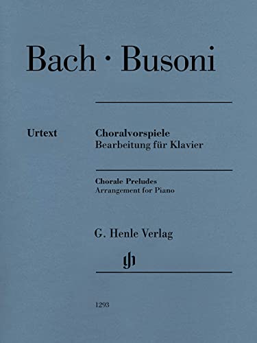 Choralvorspiele (Johann Sebastian Bach) - Bearbeitung für Klavier: Instrumentation: Piano solo (G. Henle Urtext-Ausgabe) von Henle, G. Verlag