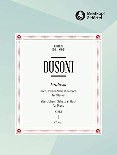 Fantasia nach J. S. Bach Busoni-Verz. 253 für Klavier (EB 3054)