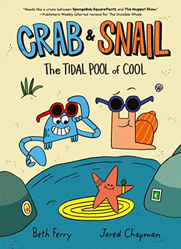 Crab and Snail: The Tidal Pool of Cool (Crab and Snail, 2, Band 2) von HarperAlley