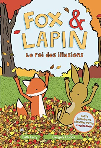 Fox & Lapin - tome 2: Le roi des illusions von ALBIN MICHEL