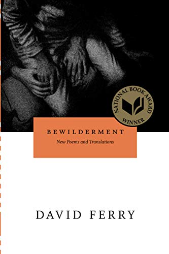 Bewilderment: New Poems and Translations (Phoenix Poets)