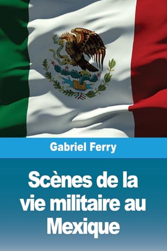 Scènes de la vie militaire au Mexique von Prodinnova