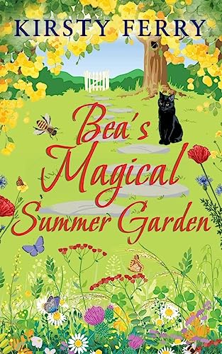 BEA'S MAGICAL SUMMER GARDEN a laugh-out-loud romantic comedy (Schubert, Band 6) von Choc Lit