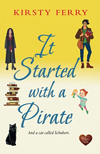 It Started with a Pirate (Schubert, Band 4) von Choc Lit