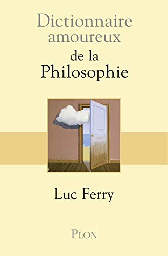 Dictionnaire Amoureux de la Philosophie (1)