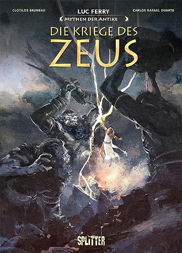 Mythen der Antike: Die Kriege des Zeus von Splitter-Verlag