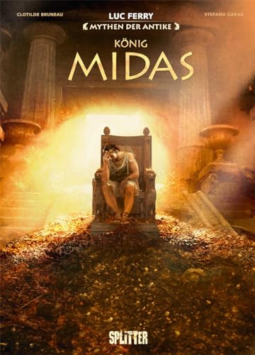 Mythen der Antike: König Midas (Graphic Novel) von Splitter Verlag