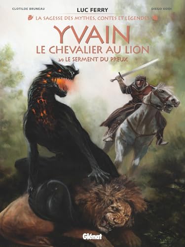 Yvain, le chevalier au lion - Tome 02: Le Serment du preux von GLENAT