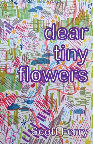 dear tiny flowers von Sheila-Na-Gig Editions