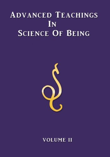 Advanced Teachings in Science of Being Volume 2 von The Lightbearers Publishing, LLC