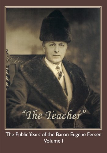 "The Teacher": The Public Years of the Baron Eugene Fersen