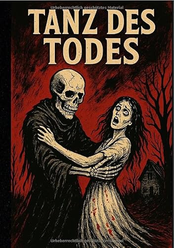 Tanz des Todes: 10 unheimliche Horrorgeschichten! von epubli