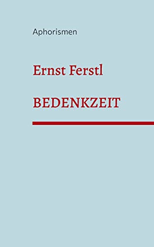 Bedenkzeit: Aphorismen von Books on Demand