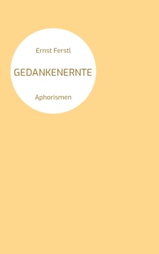 Gedankenernte: Aphorismen von BoD – Books on Demand