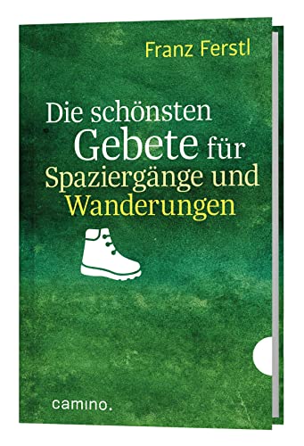 Die schönsten Gebete für Spaziergänge und Wanderungen von camino