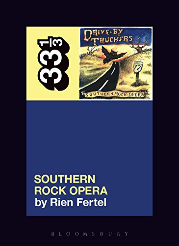 Drive-By Truckers’ Southern Rock Opera (33 1/3)
