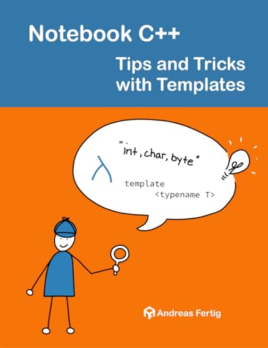 Notebook C++: Tips and Tricks with Templates von Fertig Publications