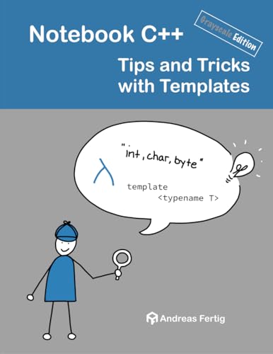 Notebook C++: Tips and Tricks with Templates von Fertig Publications