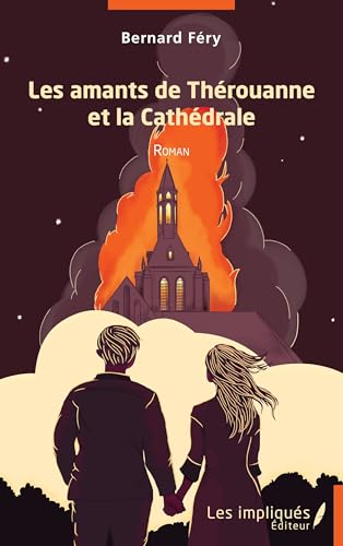 Les amants de Thérouanne et la Cathédrale von Les Impliqués