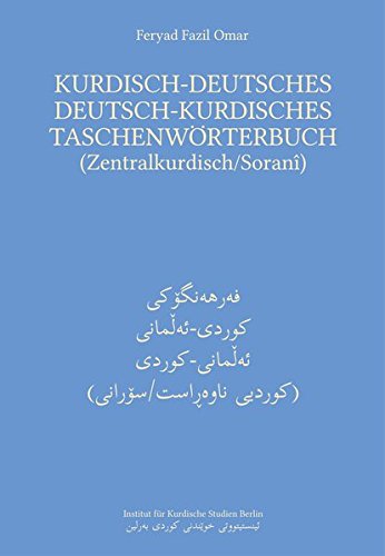 Kurdisch-Deutsches/Deutsch-Kurdisches Taschenwörterbuch (Zentralkurdisch/Soranî) von Institut f. Kurdische Studien