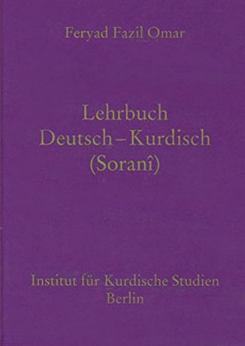 Lehrbuch Deutsch-Kurdisch (Zentralkurdisch/Sorani) von Institut f. Kurdische Studien
