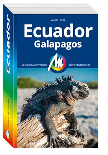 Ecuador Reiseführer Michael Müller Verlag: Individuell reisen mit vielen praktischen Tipps. (MM-Reisen)