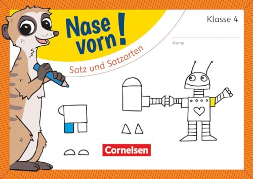 Nase vorn! - Deutsch - Übungshefte - 4. Schuljahr: Satz und Satzarten - Übungsheft von Cornelsen Verlag GmbH