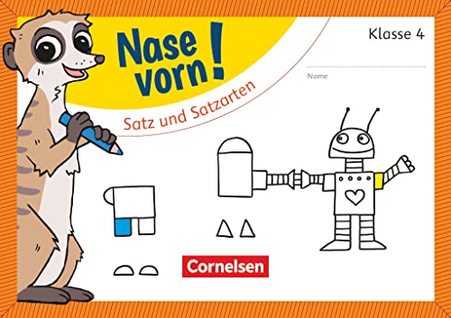 Nase vorn! - Deutsch - Übungshefte - 4. Schuljahr: Satz und Satzarten - Übungsheft von Cornelsen Verlag GmbH