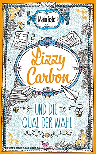 Lizzy Carbon und die Qual der Wahl von Magellan GmbH