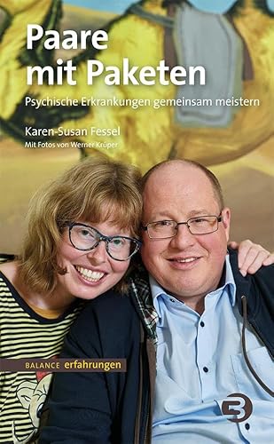 Paare mit Paketen: Psychische Erkrankungen gemeinsam meistern (BALANCE Erfahrungen) von Balance Buch + Medien