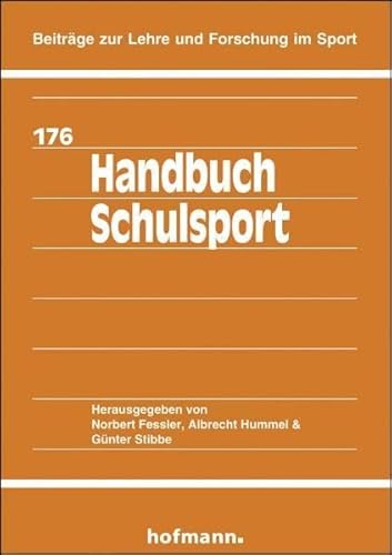 Handbuch Schulsport (Beiträge zur Lehre und Forschung im Sport)