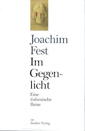 Im Gegenlicht. Eine italienische Reise