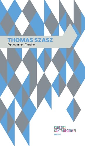 Thomas Szasz (Classici contemporanei) von IBL Libri