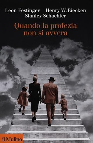 Quando la profezia non si avvera (Collezione di testi e di studi)