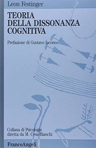 Teoria della dissonanza cognitiva (Psicologia, Band 6) von Franco Angeli