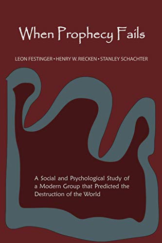 When Prophecy Fails: A Social and Psychological Study of a Modern Group That Predicted the Destruction of the World von Martino Fine Books