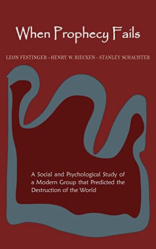 When Prophecy Fails: A Social and Psychological Study of a Modern Group That Predicted the Destruction of the World von Martino Fine Books