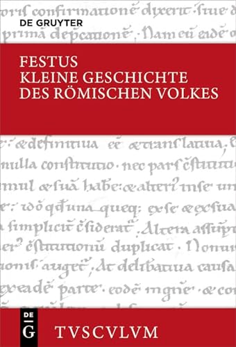 Kleine Geschichte des römischen Volkes: Lateinisch - deutsch (Sammlung Tusculum)