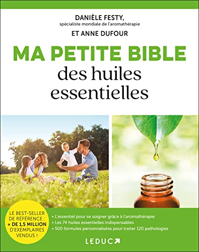 Ma petite bible des huiles essentielles Ma petite bible des huiles essentielles von LEDUC