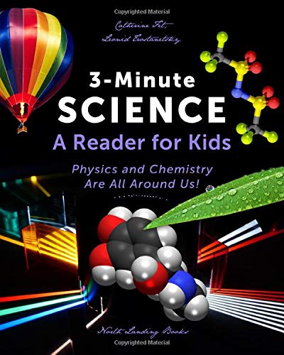 3-Minute Science: A Reader for Kids: Physics and Chemistry Are All Around Us! (Math and Science Enrichment for Kids, Band 3) von Independently published