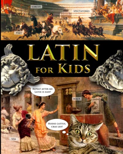 Latin for Kids (Latin for Kids and Church Latin, Band 1) von Independently published