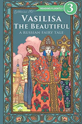 Vasilisa The Beautiful - A Russian Fairy Tale about Love and Loyalty von Stratostream LLC