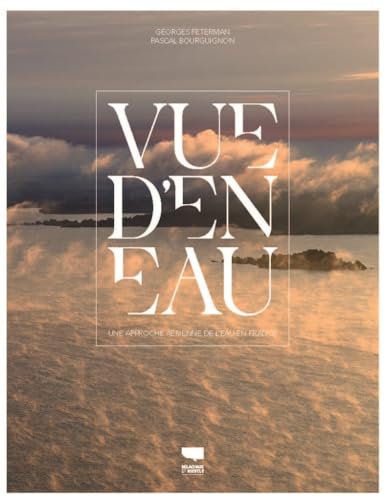 Vue d'en eau: Une approche aérienne de l'eau en France Vue d'en eau: Une approche aérienne de l'eau en France von DELACHAUX
